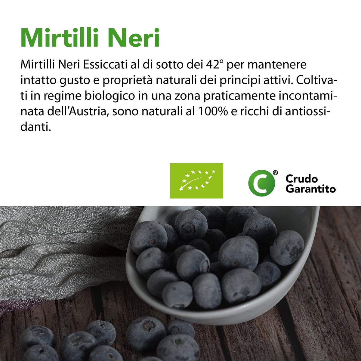 Pannello 'Mirtilli Neri': essiccati sotto i 42°C, coltivati in Austria, naturali al 100% e ricchi di antiossidanti